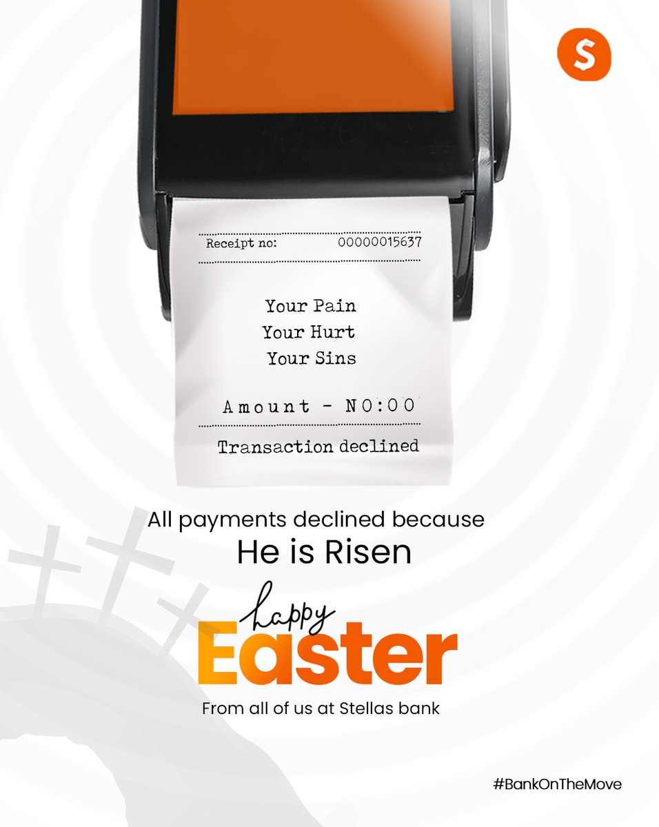 stellasbank's tweet image. Declined for a reason: 
Your pain, 
Your hurt, 
Your sins. 
All paid in full because He is Risen. 

Celebrate the joy of Easter with us! 

#bankonthemove

#easter
#stellas