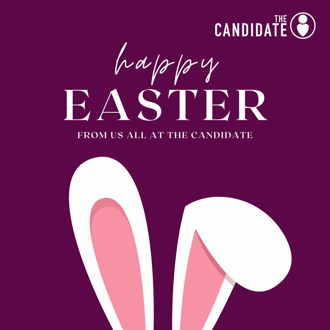 Happy Easter from us all at The Candidate.

We are taking a break and will be back in the office on Tuesday.

Have a great Bank Holiday.
