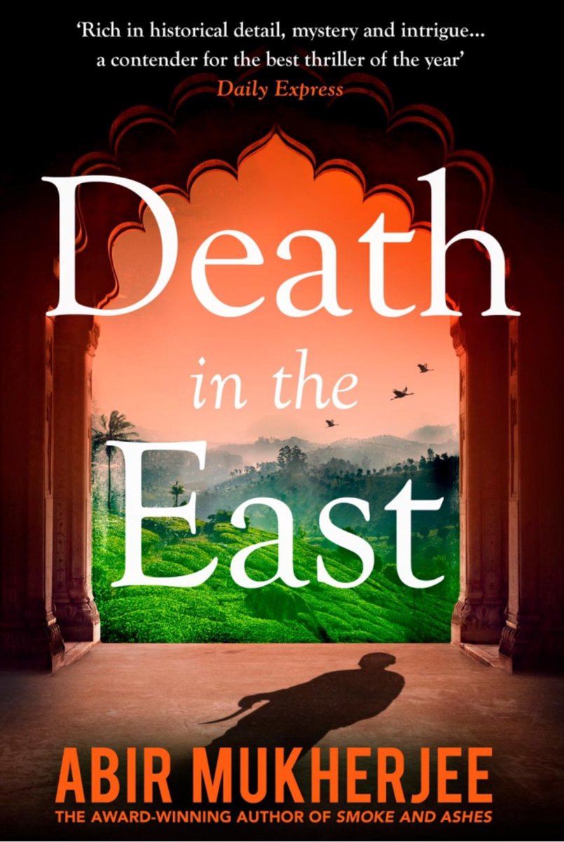 From the author of #Hunted @radiomukhers @vintagebooks Present’s Calcutta police detective Captain Sam Wyndham and his quick-witted Indian Sergeant, Surrender-not Banerjee, are back for another rip-roaring adventure set in 1920s India. #DeathInTheEast Out Now.