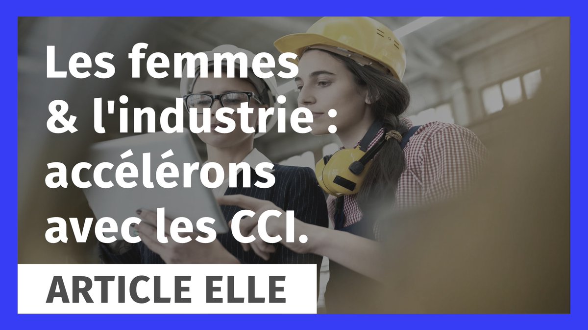 🔵 Les #femmes & l'#industrie : (re)découvrez l'article de @ELLEfrance 👉 elle.fr/Elle-Active/La… #France @Economie_Gouv @auroreberge @oliviagregoire