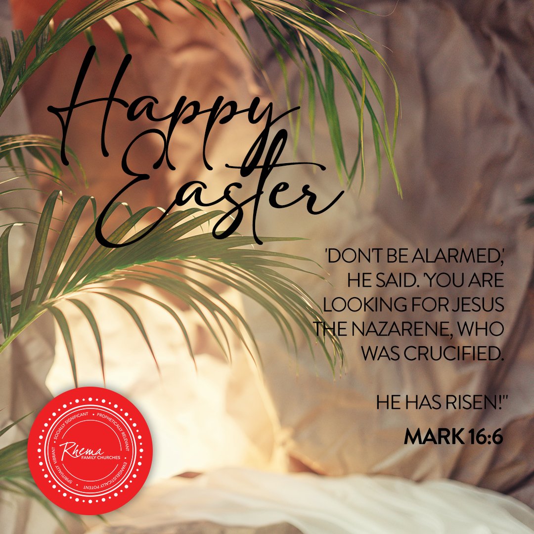 ChurchesRhema's tweet photo. Mark 16:6: "'Don't be alarmed,' he said. 'You are looking for Jesus the Nazarene, who was crucified. He has risen!"

Have a Blessed Easter RFC family. https://t.co/UoWFT3Jmfi