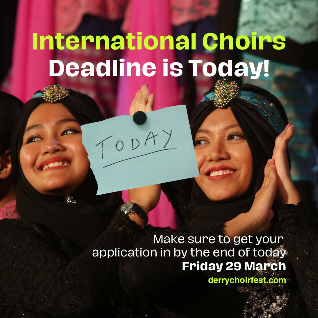 ✨International Choirs!✨Don't miss today's application deadline! Make sure to get your application in before the end of the day ⏳ 👉derrychoirfest.com/take-part/inte…
