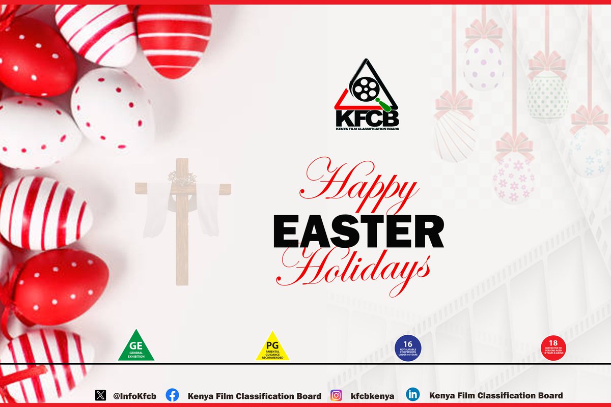 The Board of Directors and Management of the Kenya Film Classification Board (KFCB) wish you happy & blessed Easter Holidays.