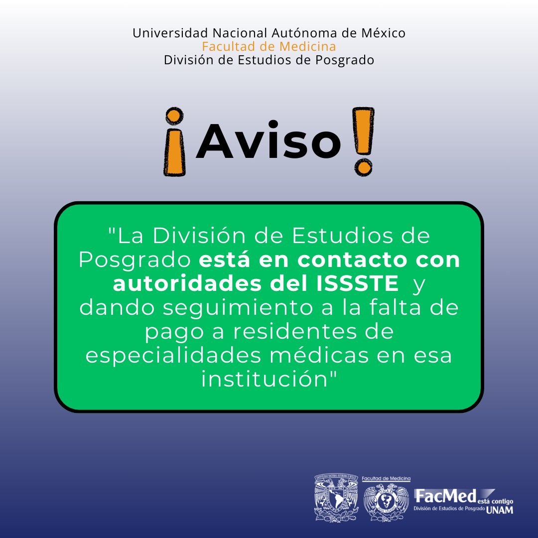 La DEP FacMed está atenta.👇 #UNAM #FacMed #fmposgrado #issste #residentes #aviso