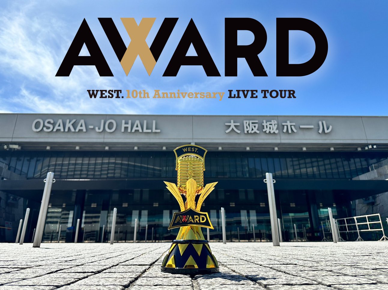 WEST. 10th Anniversary LIVE TOUR AWARD｜WEST.｜ELOV-Label