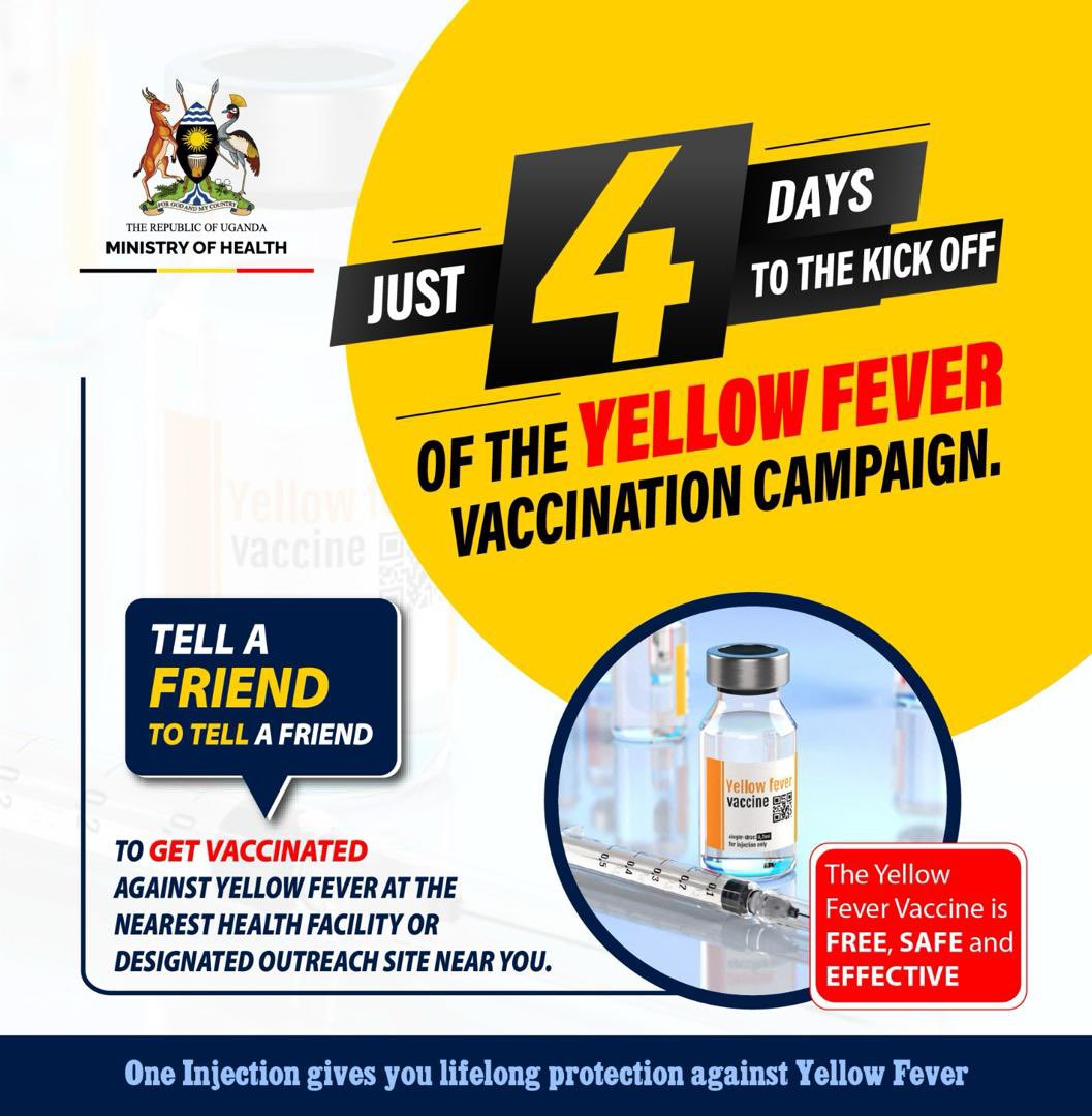 4️⃣ Days to the Launch of the Yellow Fever Vaccination Campaign. The Yellow Fever Vaccine will be administered FREE of charge during this campaign in 53 districts across the country at Government health facilities and designated outreach sites. #YellowFeverFreeUG