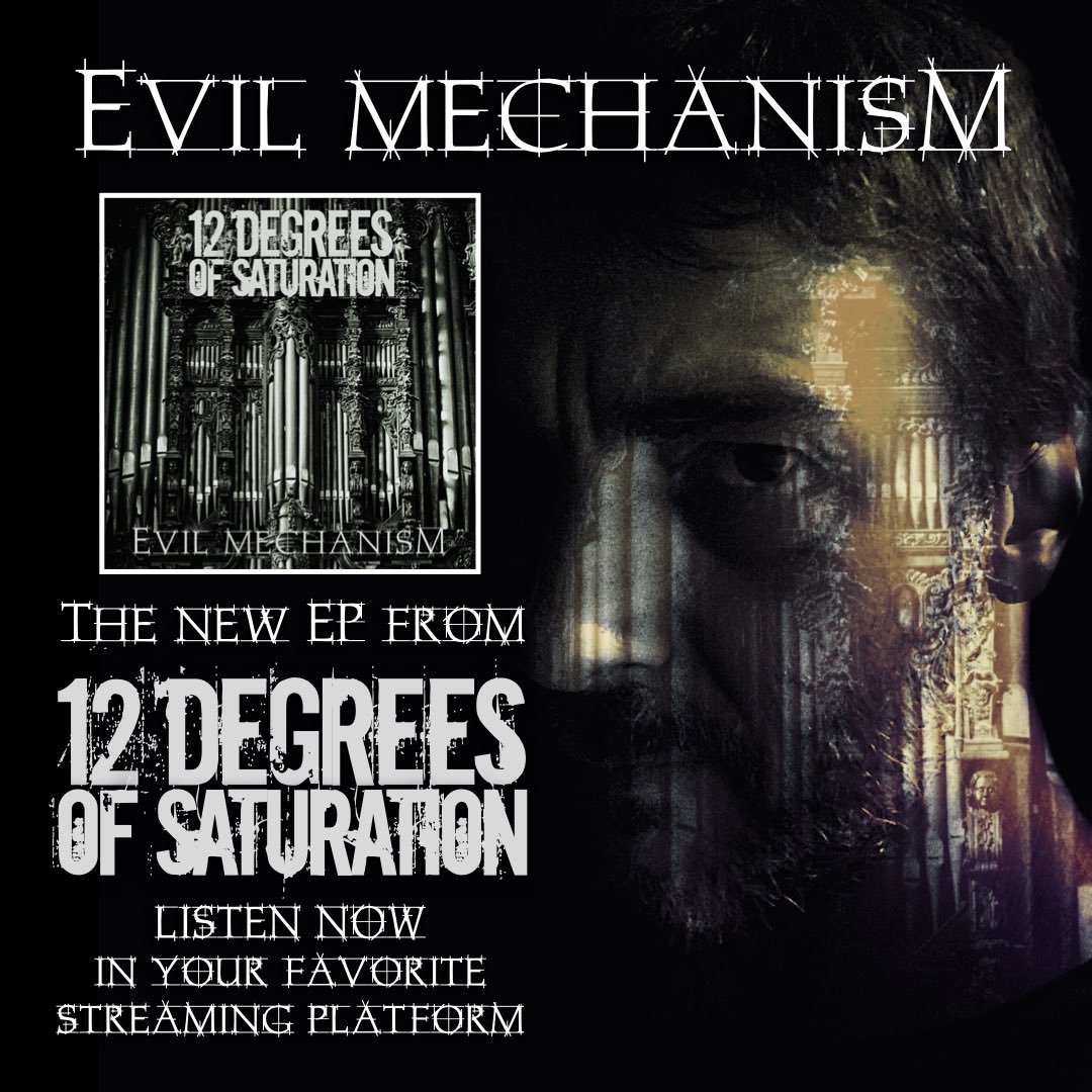 Listen to “Evil Mechanism”, the latest EP from 12 Degrees of Saturation. Available in all streaming platforms.