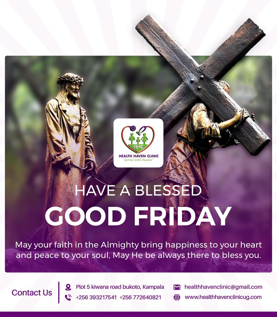 Wishing everyone a peaceful and reflective Good Friday from all of us at Health Haven Clinic. May this day bring you moments of serenity and hope. #HealthHavenClinicUg