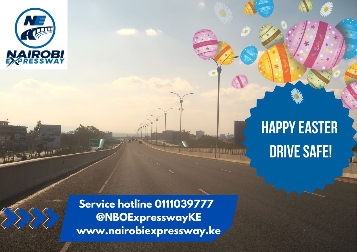 Happy Easter! As you enjoy #Connectivity #Convenience and #Comfort using the #NairobiExpressway to safely travel to your destination.