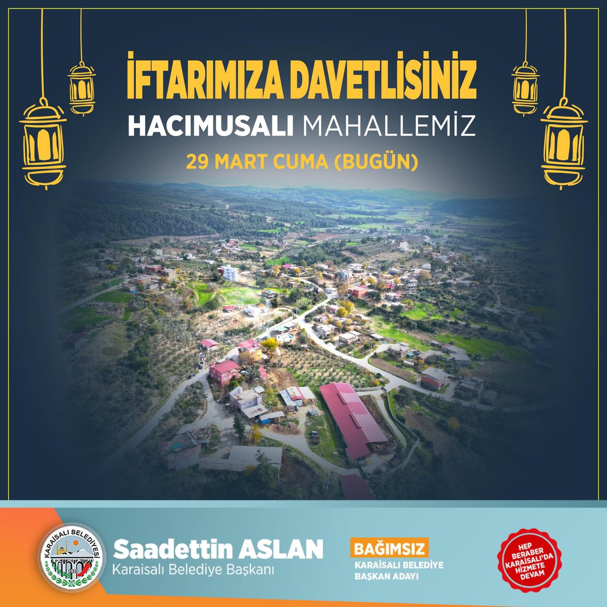 saadettinaslan's tweet photo. 📍#Hacımusalı Mahallemizde bugün düzenleyecek olduğumuz iftar programına tüm hemşehrilerimiz davetlidir.

#RamazanKaraisalıdaBirBaşkaGüzel
#HayırlıRamazanlar https://t.co/aRYusQIno4