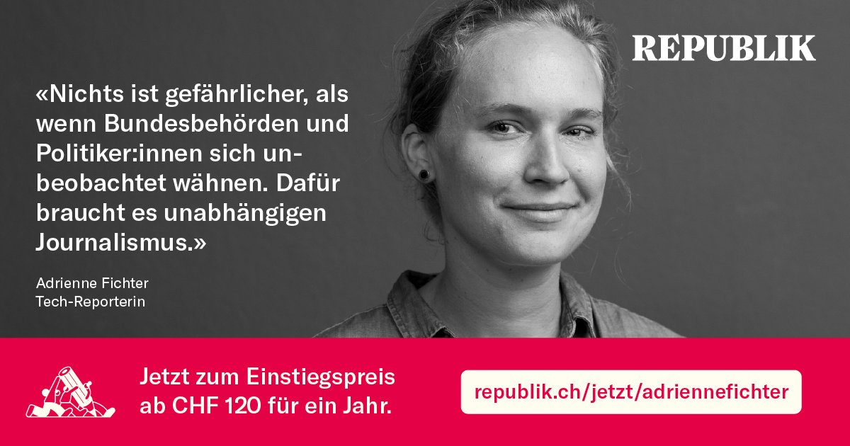 «Nichts ist gefährlicher, als wenn Bundesbehörden und Politiker:innen sich unbeobachtet wähnen. Dafür braucht es unabhängigen Journalismus.» Tech-Reporterin Adrienne Fichter lädt Sie ein, die Republik mit einem Abo zu unterstützen: republik.ch/jetzt/adrienne… @adfichter