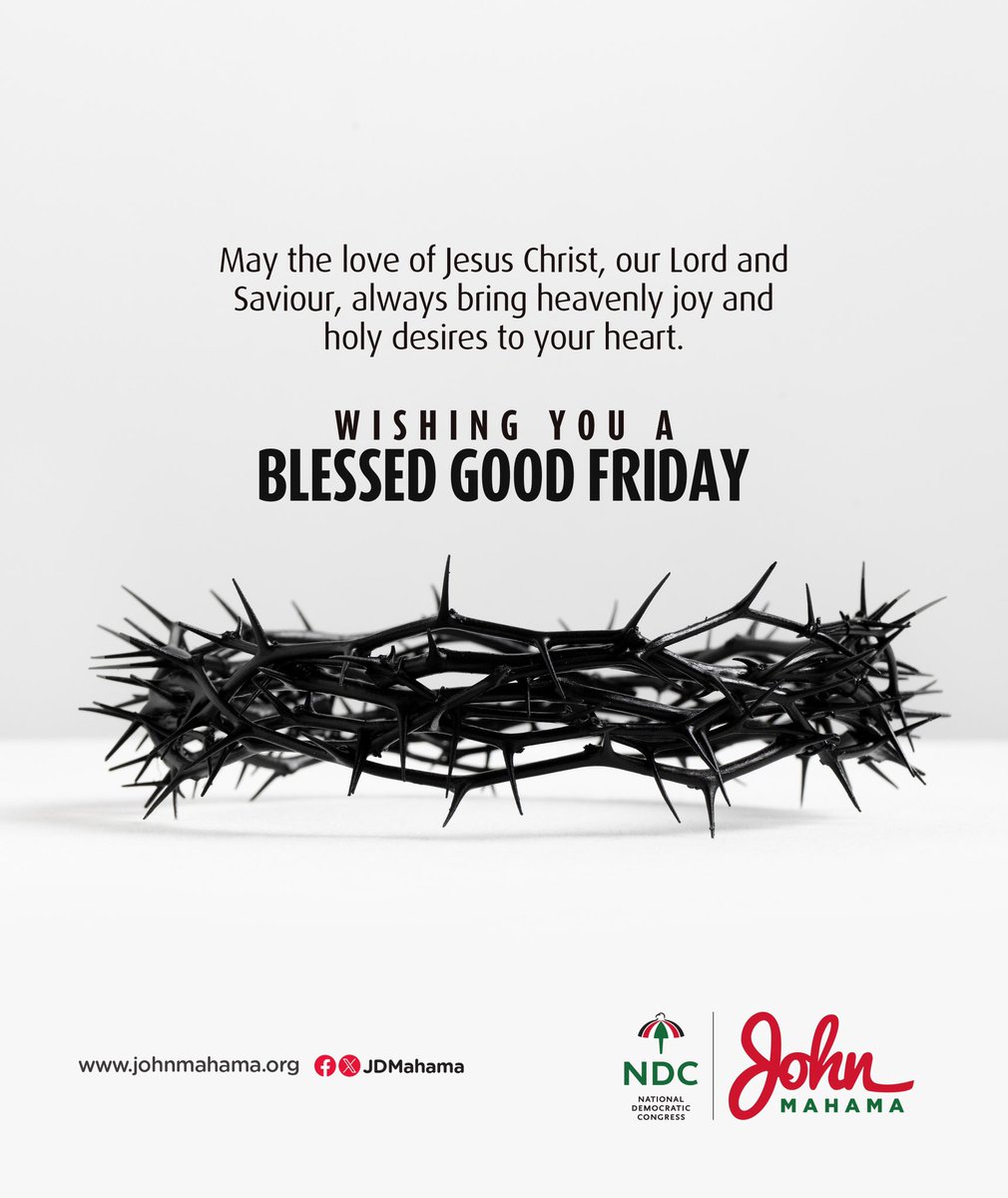 May the love of Jesus Christ, our Lord and Saviour, always bring heavenly joy and holy desires to your heart. Wishing you a blessed #GoodFriday. #HappyEaster #LetsBuildGhanaTogether