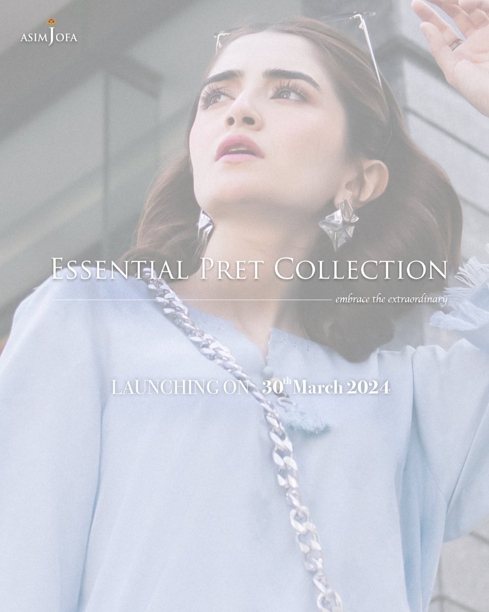 Unveil the essence of sophistication with Asim Jofa's 'Essential Pret' Collection, launching on March 30th at 3pm. Visit: bit.ly/4cwuYt8   #AsimJofa #IWearAsimJofa #EssentialPret #EssentialPretCollection #Embroidered #Fashion #TrendingNow