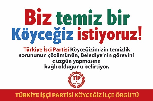 Köyceğiz İlçe Örgütümüz 'Biz Temiz Bir Köyceğiz İstiyoruz!' kampanyasını altı aydır gündemde tutmaya çalışıyor. Belediye Meclisi seçiminde oylarımızı TİP'e verelim ki, Belediyede neler olup bittiğini öğrenelim, Köyceğiz'i birlikte yönetelim. #DeğişmekŞart