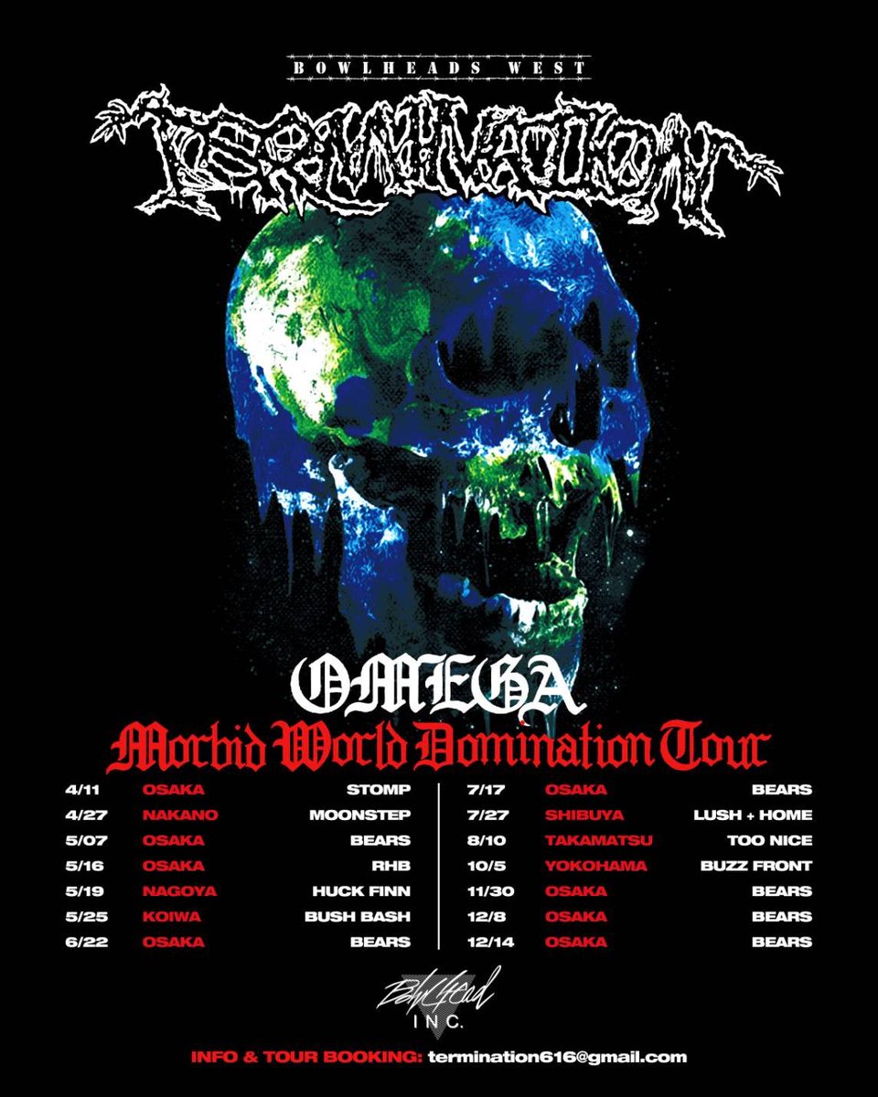 TERMINATION / OMEGA - MORBID WORLD DOMINATION TOUR Info & Tour Booking : termination616@gmail.com