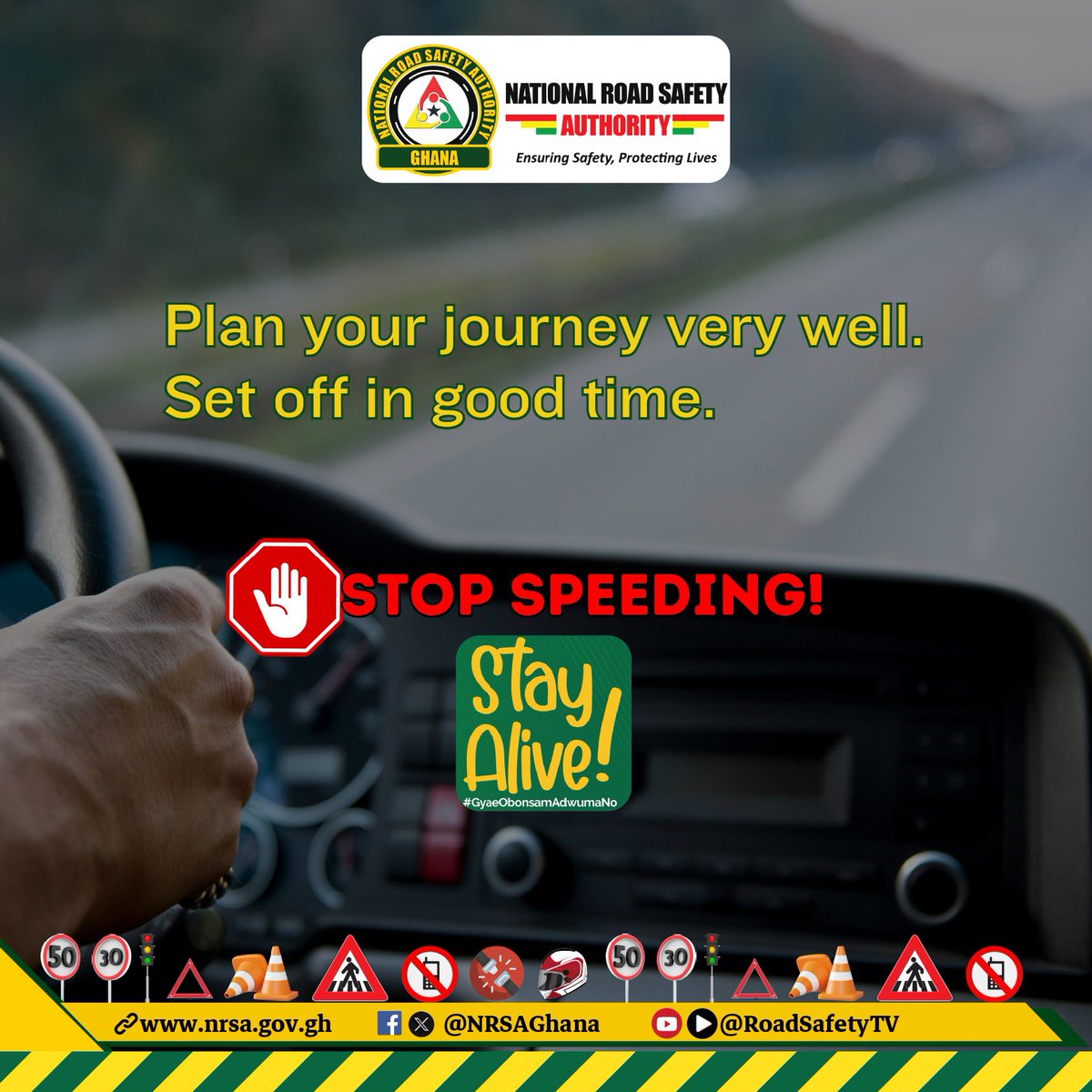 Plan your journey very well Set off in good time #RoadSafety #StopSpeeding #StayAlive #EnsuringSafetyProtectingLives
