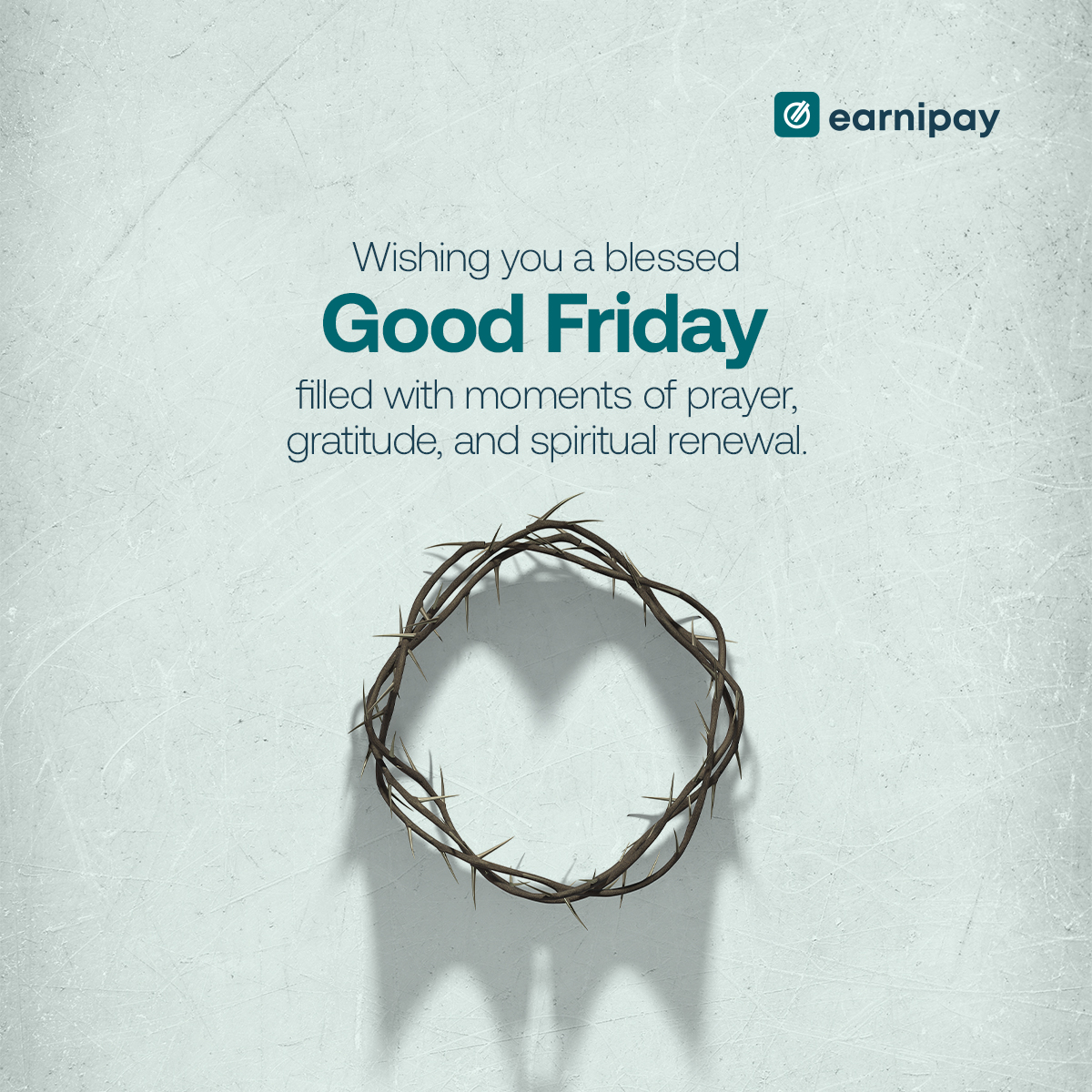 May this day of remembrance bring you peace and blessings. #GoodFriday #earnipay