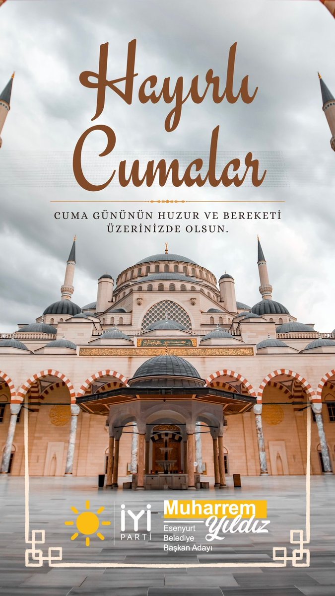 Hayırlı cumalar.