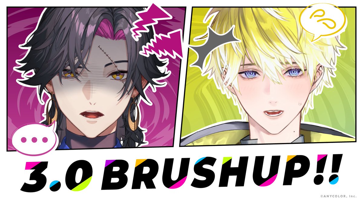 【Version 3.0 BRUSHUP!!】 '3.0 BRUSHUP' of the following Livers' Live2D models will be updated soon!✨ @VezaliusBandage 🧻 & @sonny_brisko🔗🤲 Check out the rich and vivid expressions on their live streams!😆 #NIJISANJI_EN