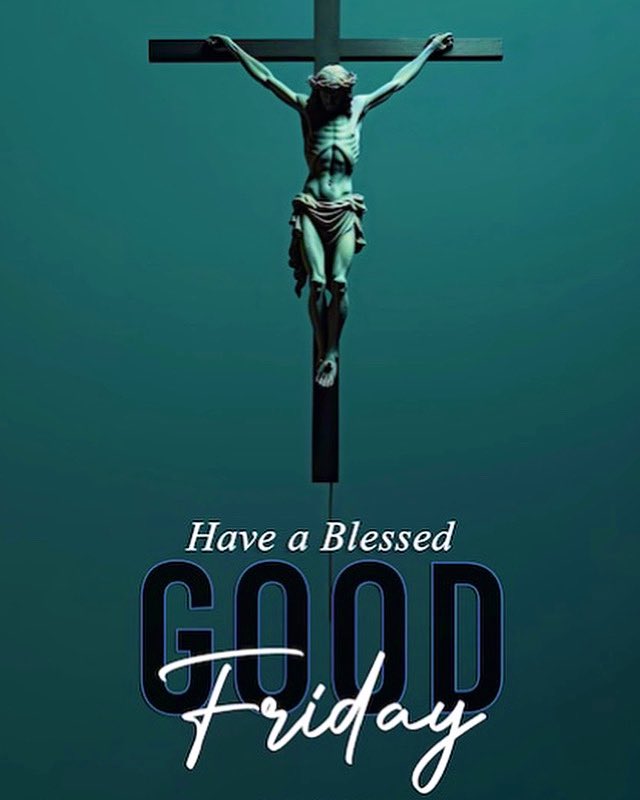 Have a blessed Good Friday 🙏 #GoodFriday