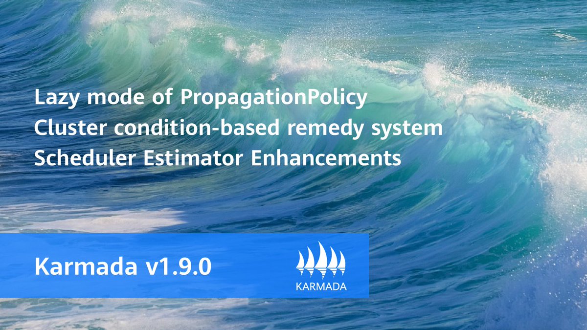 What's New in Karmada version v1.9.0？
✅Lazy mode of PropagationPolicy
✅Cluster condition-based remedy system
✅Scheduler Estimator Enhancements
✅More notable changes,see the changelog!github.com/karmada-io/kar… Thanks to everyone who contributed to this release! <a href="/CloudNativeFdn/">CNCF</a>