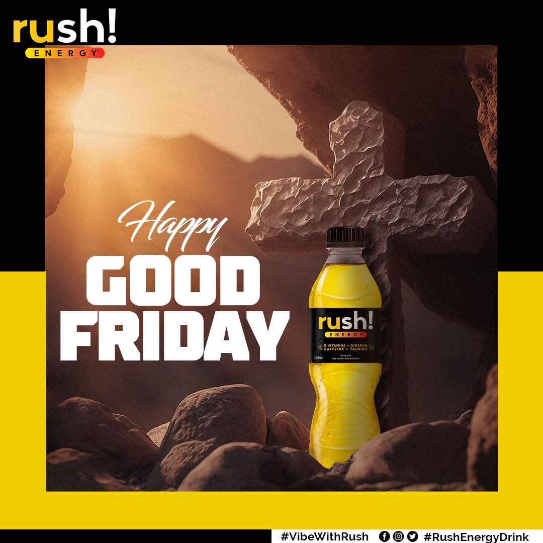 Happy Good Friday #rush #rushenergydrink #vibewithrush #energy #twelliumghana #ghana #easter