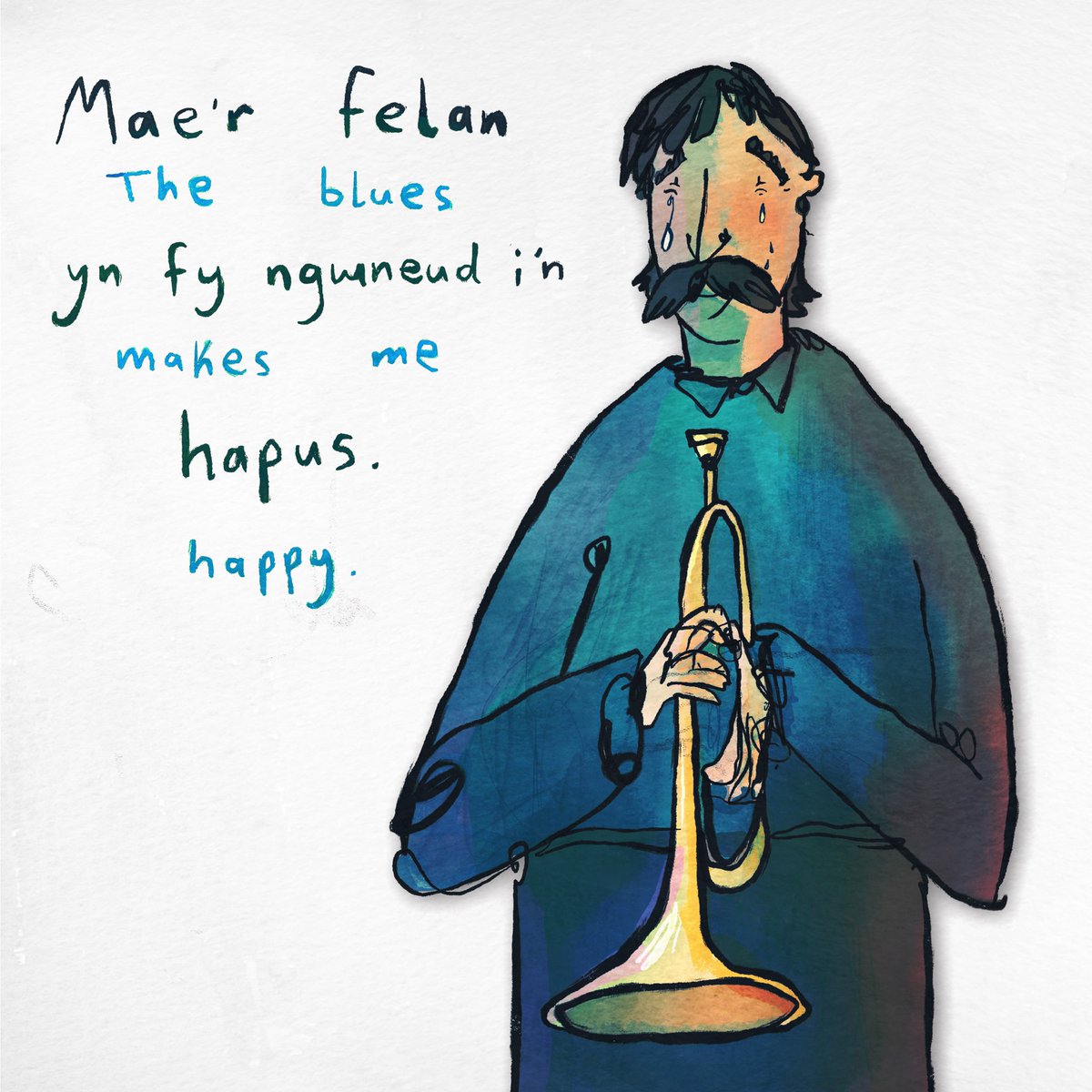 Mae’r felan yn fy ngwneud i’n hapus: The blues makes me happy #dysgucymraeg