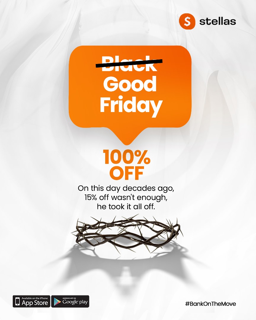 stellasbank's tweet image. Embracing the spirit of Good Friday where he gave it all.
Happy Good Friday from all of us at Stellas Bank

#bankonthemove
#stellasbank