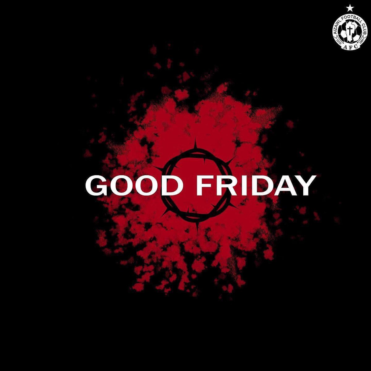 Wishing everyone a blessed day on this occasion #AizawlFC #ThePeoplesClub #GoodFriday