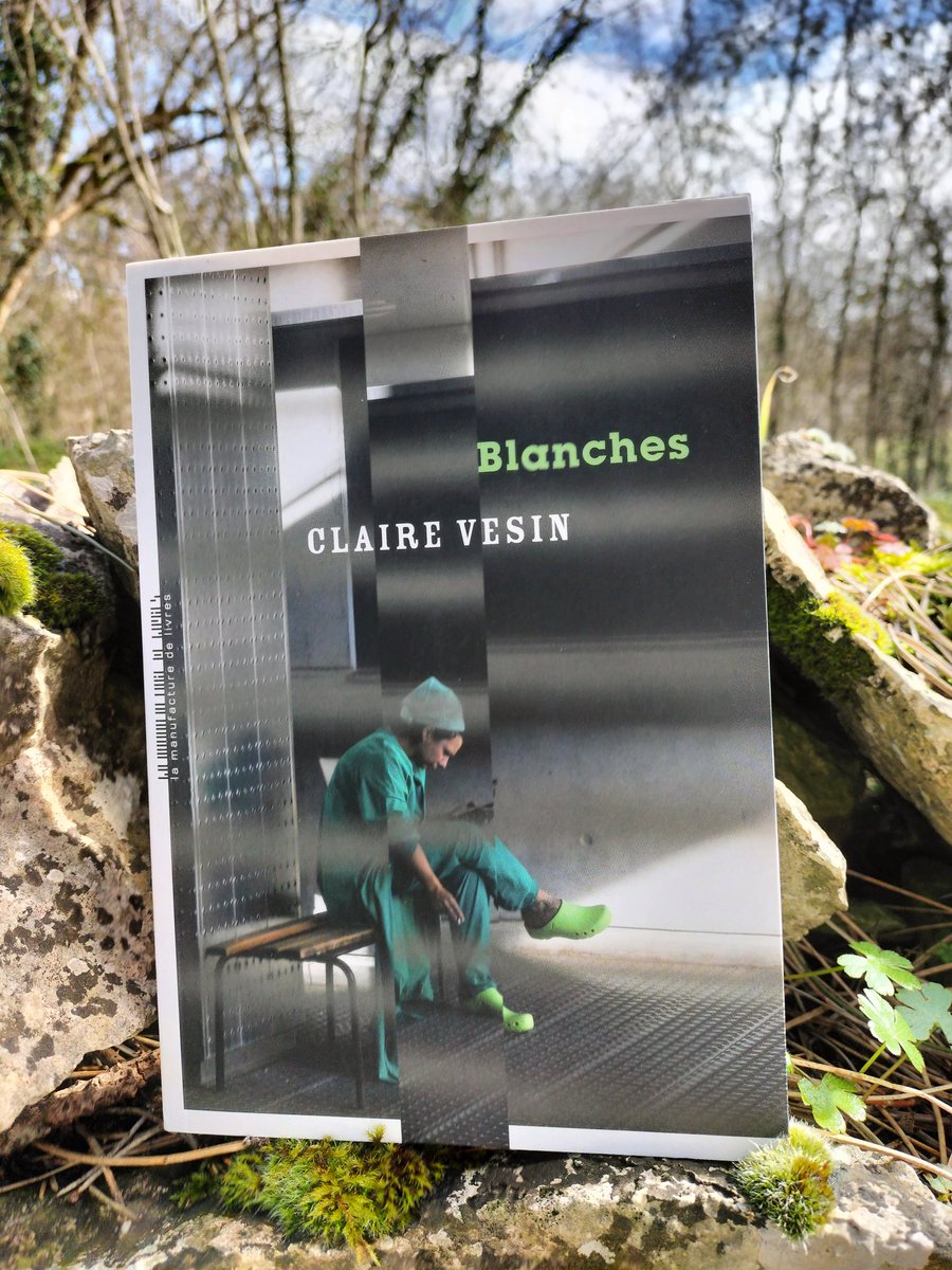 Blanches Claire Vesin @LaManufDeLivres ✨✨✨✨✨ Ce tissage fascinant est un cri silencieux de révolte. La lutte au quotidien. L'exigence de justice. Une fresque hospitalière pétrie de sentiments. ✨✨✨✨✨