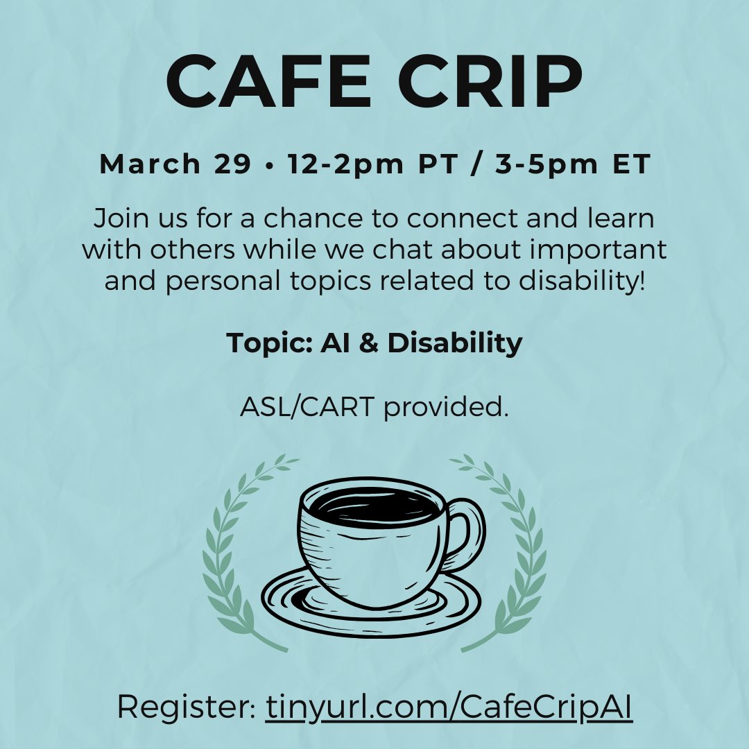 TODAY! Join us for our discussion on AI & Disability from 12-2pm PT. ASL/CART provided. Register here: tinyurl.com/CafeCripAI