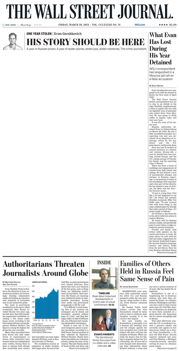 The front page of the Wall Street Journal, left blank to represent the missing reporting from Evan Gershkovich. It's now been a year since he was arrested in Russia. He remains in Russian custody. Journalism is not a crime. #FreeEvan