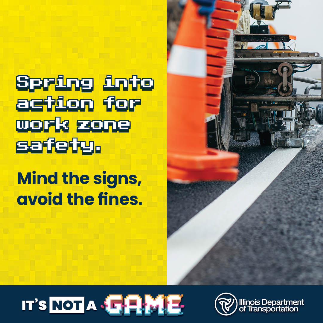 itsnotagame_il's tweet photo. As March winds down, let's spring into action for work zone safety. Mind the signs and avoid the fines on the road and remember to slow down when you spot orange. Together, we can ensure a blossoming spring for everyone. #SlowDownMoveOver #MindtheSigns @IDOT_Illinois https://t.co/ZHl5hhtLkN