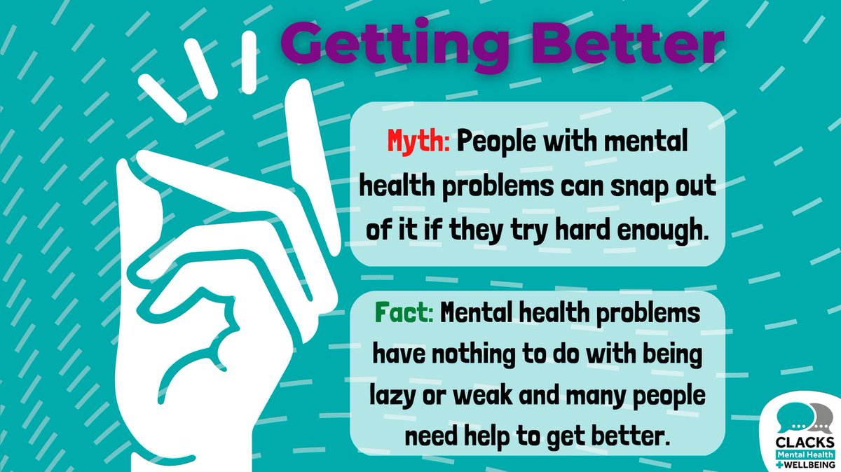 Mental health problems aren't something that can be snapped out of, it takes time, patience and a lot of effort for someone to get better, as well as taking courage to request help with your mental health due to some of the stigma surrounding it. #MythBustingMarch #MHWBClacks
