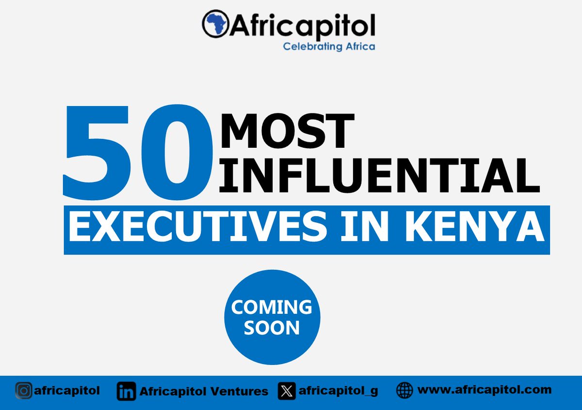 50 Most Influential Executives in Kenya. COMING SOON!