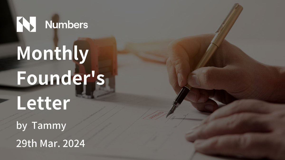 2024/03/29 Monthly Founder's Letter by Tammy Yang, Founder of Numbers Protocol. 👉 link.numbersprotocol.io/240329