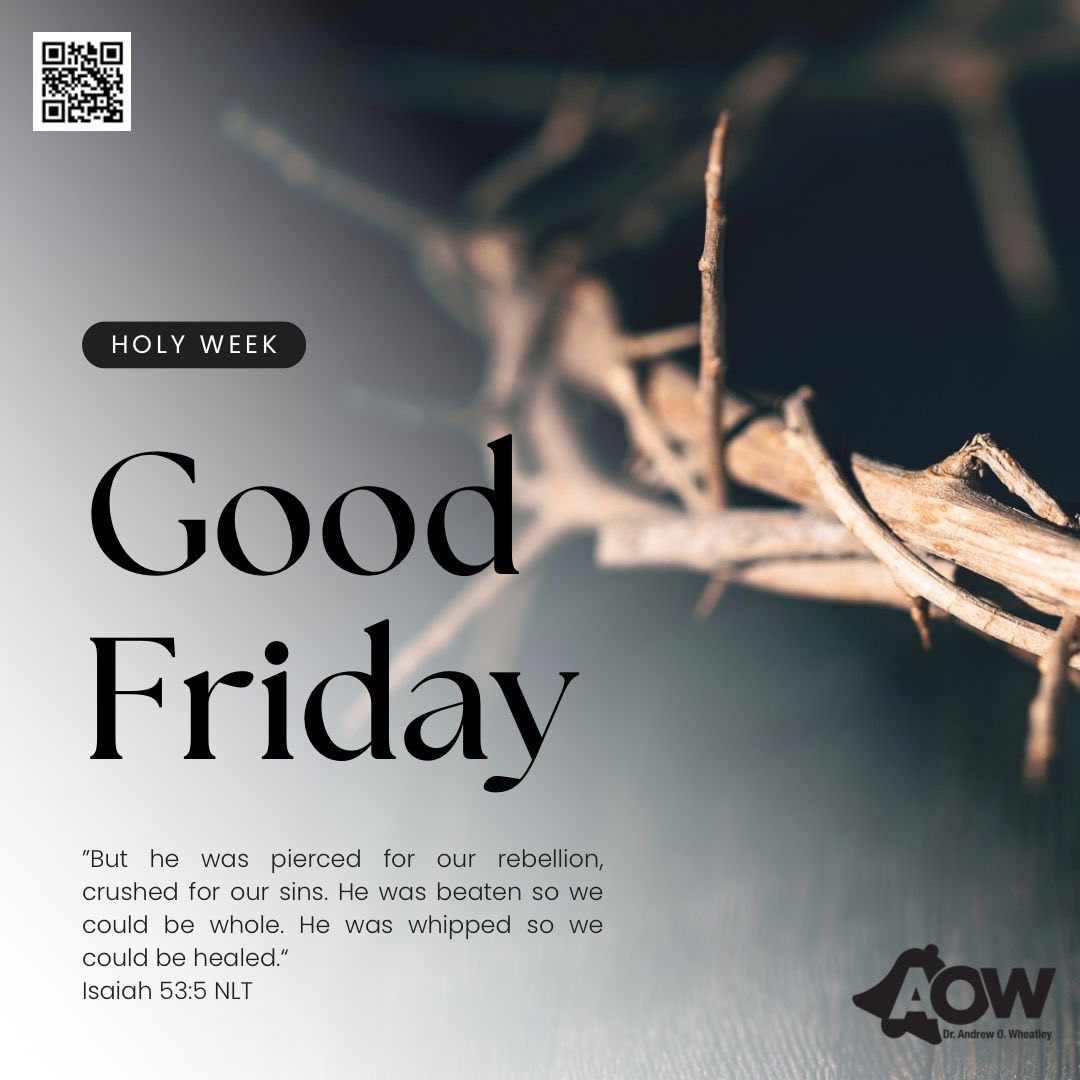 Have a blessed and holy Good Friday. #AOW