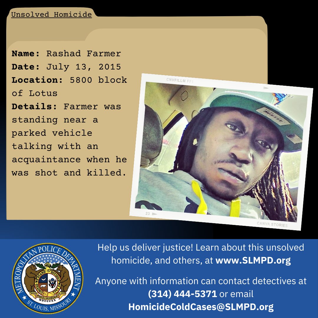 The SLMPD Homicide Section is asking for your assistance related to the unsolved homicide of Rashad Farmer. Visit SLMPD.org to learn more about this case, and others, and see how you can help.