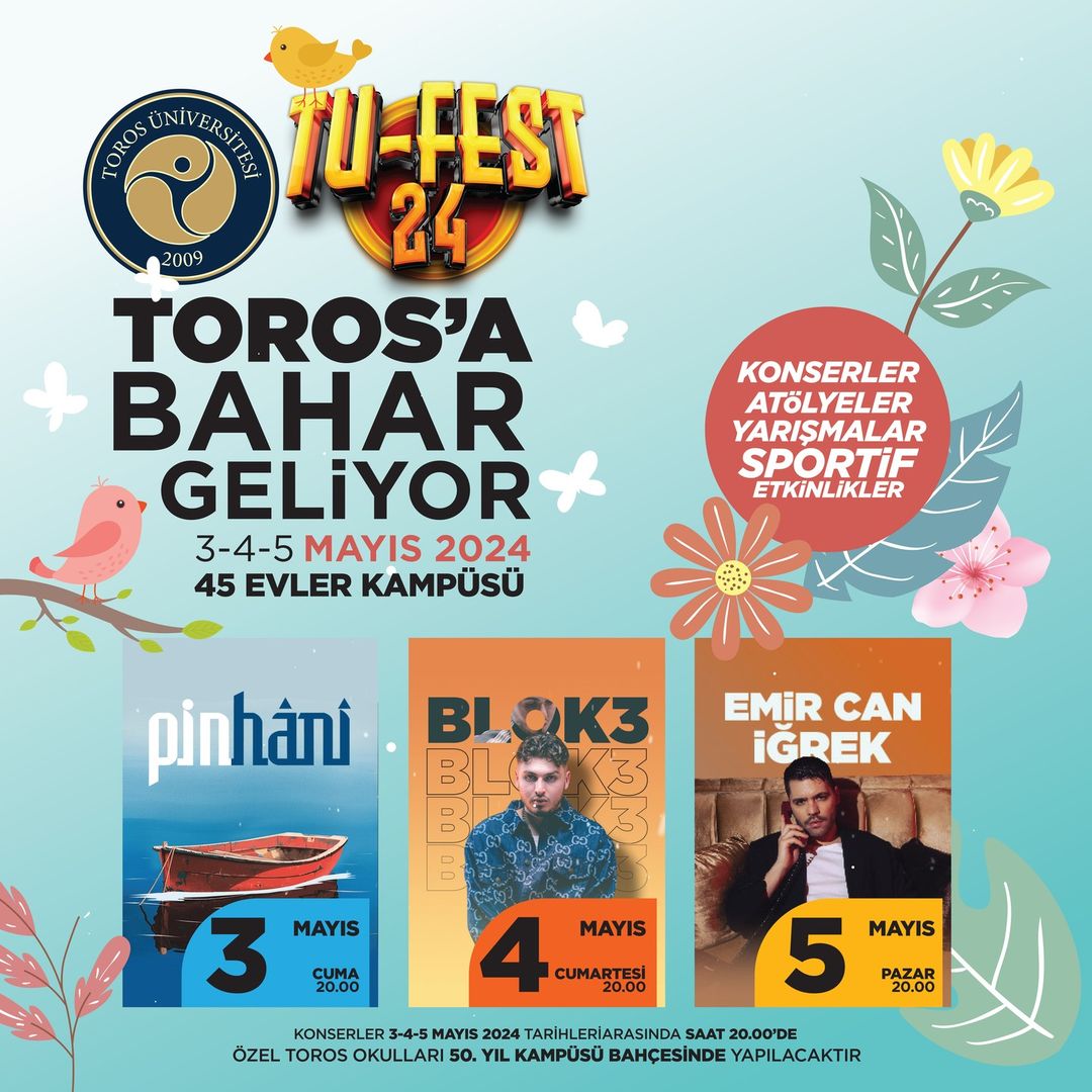 Toros'a Bahar bu yıl 3-4-5 Mayıs tarihlerinde geliyor. Pinhani, Blok3 ve Emir Can İğrek konserleri ile coşmaya Atölyeler, yarışmalar ve sportif etkinliklerle baharın tadını çıkarmaya hazır mısınız?

TUFEST24
<a href="/emircanigrek/">Emir Can İğrek</a> <a href="/blok3/">blok</a>  @pinhanitakip