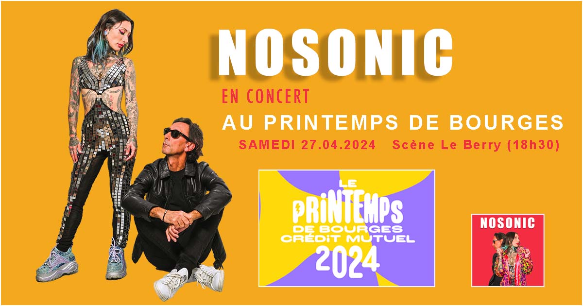 On sera au Printemps de Bourges le 27 avril Scène le Berry ! #concert #festival #pdb2024 #nosonic #rock