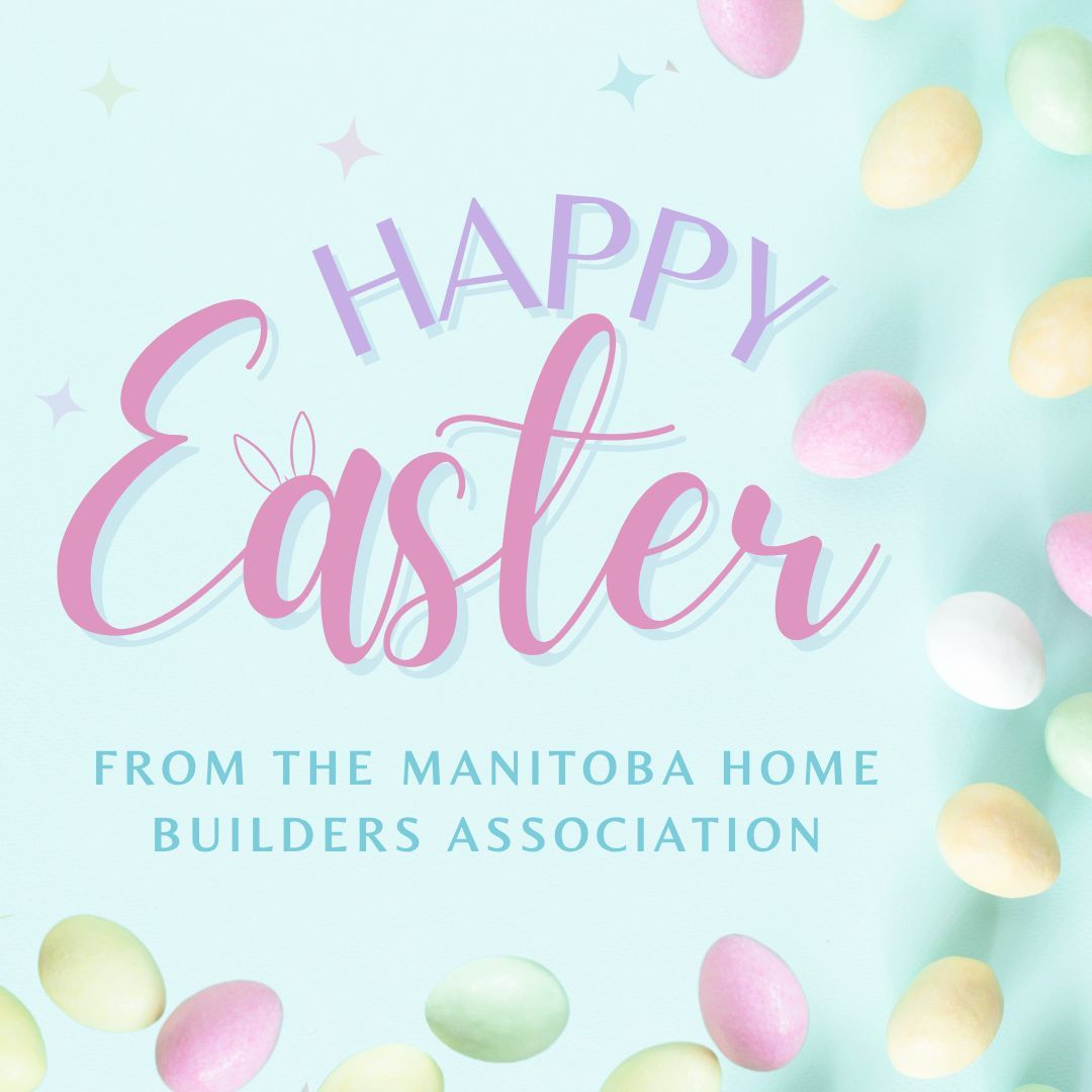 Wishing you a Happy Easter 🌷 May your weekend be egg-tastic and full of joy! 🐣 Please note that our office will be closed on Friday, March 29th, and will re-open on Monday, April 1st. For any inquiries, please email info@homebuilders.mb.ca.