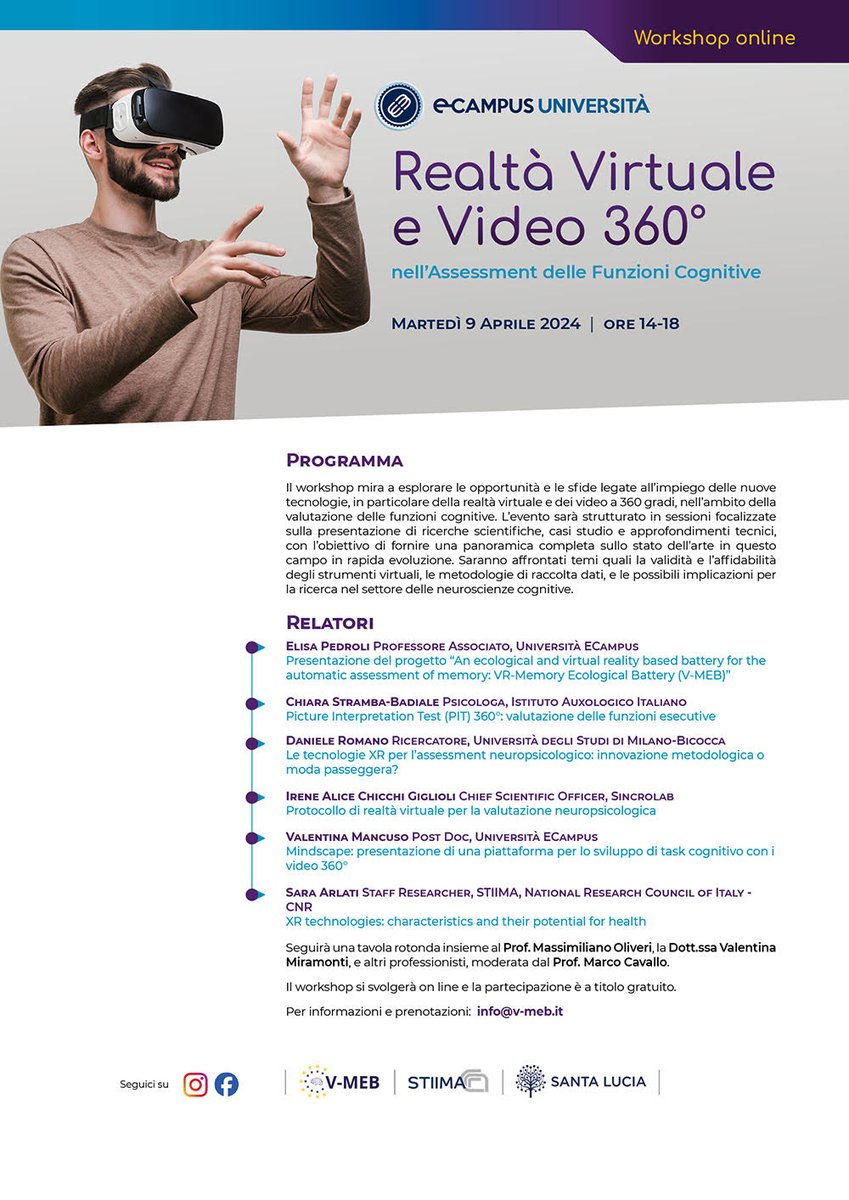 Online workshop per tutti gli interessati all'uso delle tecnologie XR in ambito neuropsicologico.

Grazie Valentina Mancuso e Elisa Pedroli per l'invito!

Check out the program e per info scrivete a info@v-meb.it