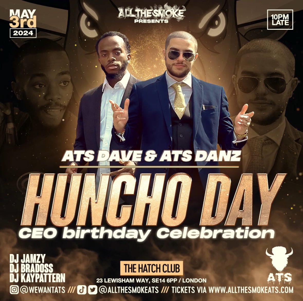 AllTheSmokeATS's tweet photo. You’re ALL invited to HUNCHO DAY 🤩

On Friday 3rd May come and join us as we celebrate the birthdays of two of our Ceo’s 

Huncho day the celebration🥳
the event will be held at:

The Hatch Club -
23 Lewisham Way, SE14 6PP

⏰ Date and time:
Friday 3rd May 
10:00pm - Late https://t.co/dL1MIXxOra