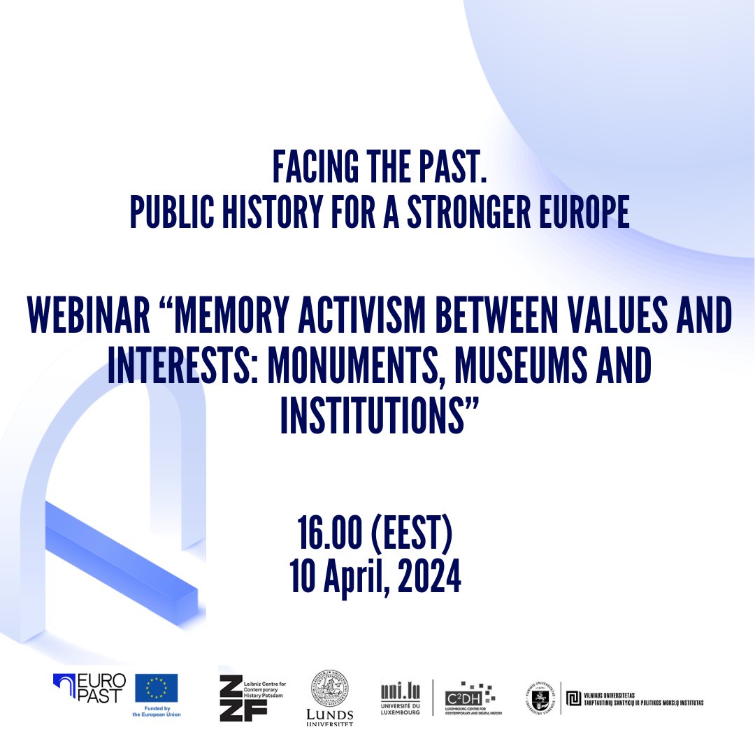 📢Join us for a webinar, 'Memory Activism between Values and Interests: Monuments, Museums, and Institutions', on 10 Apr., 16.00 EEST (15.00 CEST)! 👉More information: bit.ly/3IXV6iU 👉FB: bit.ly/3TWX0qk #PublicHistory #Memory #Museums #MemoryStudies #EUROPAST