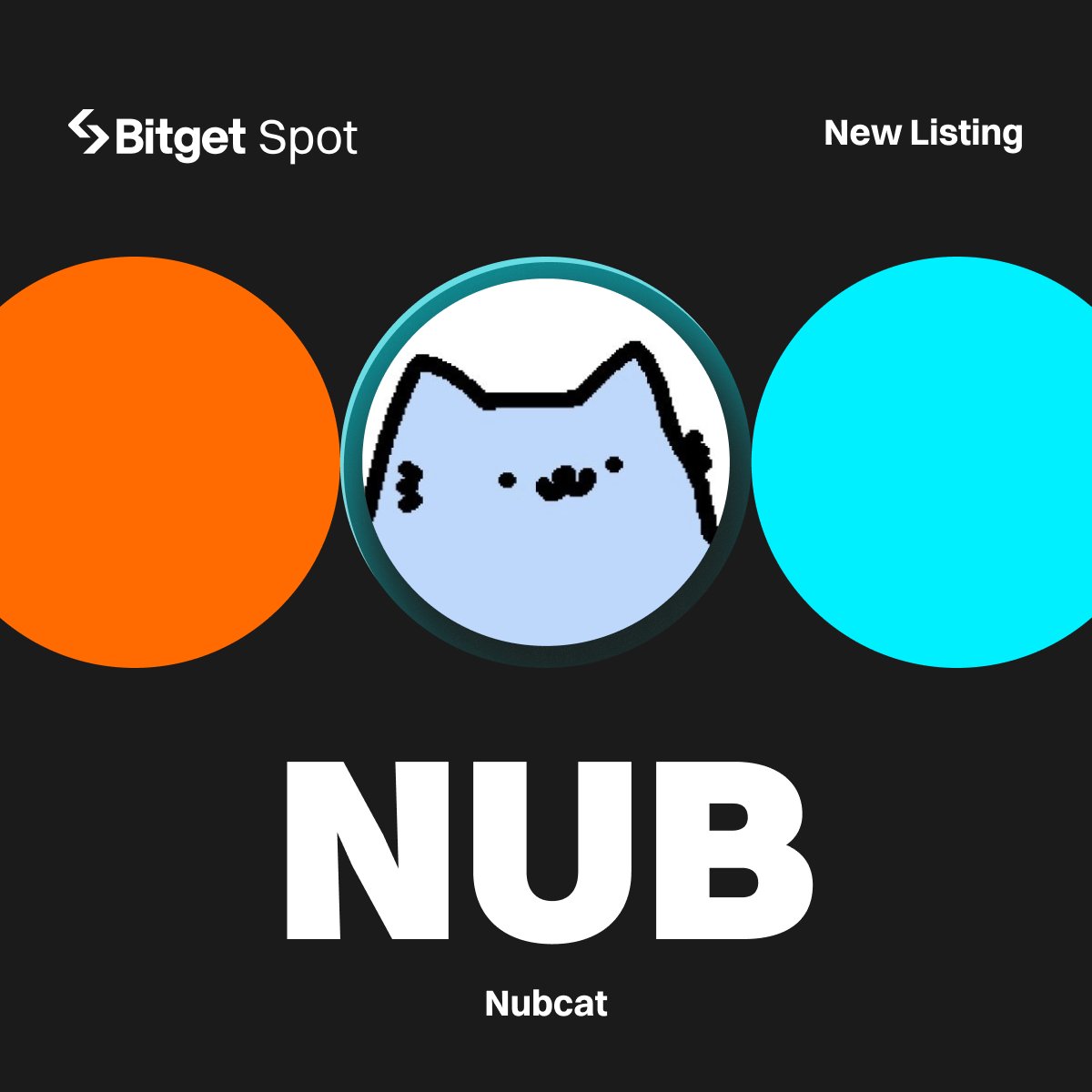 bitget's tweet image. 📢 Initial Listing - $NUB @sillynubcat

#Bitget will list NUB/USDT with 500,000 $NUB up for grabs!

🔹Deposit: opened
🔹Trading starts: 12:00, Mar 29 (UTC)

More details: bitget.com/en/support/art…

#NUBListBitget
