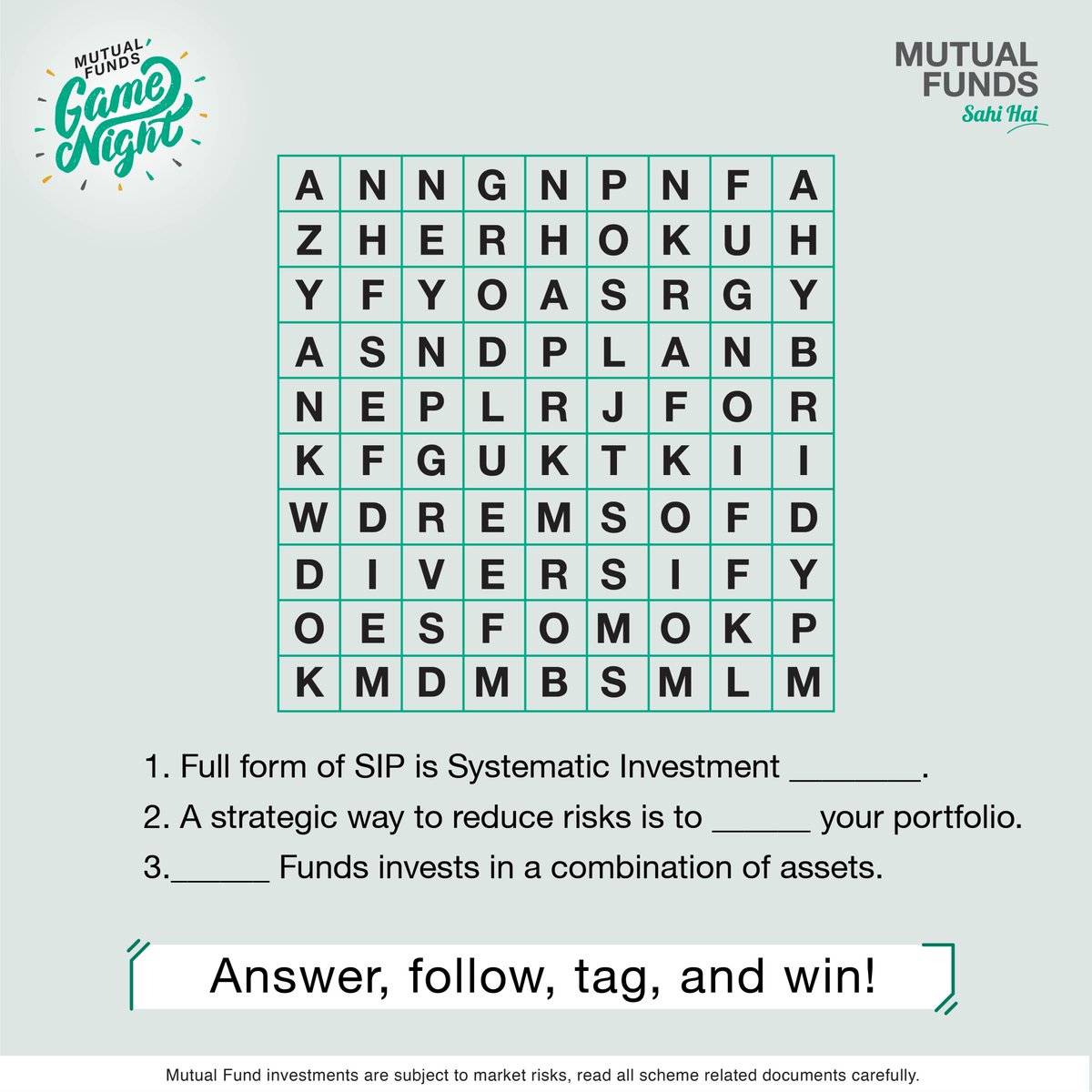If you can find all the three words, you can stand a chance to win a voucher! To know more: mutualfundssahihai.com T&C Apply: bit.ly/3IkheUh #MutualFundsSahiHai #MutualFundsGameNight