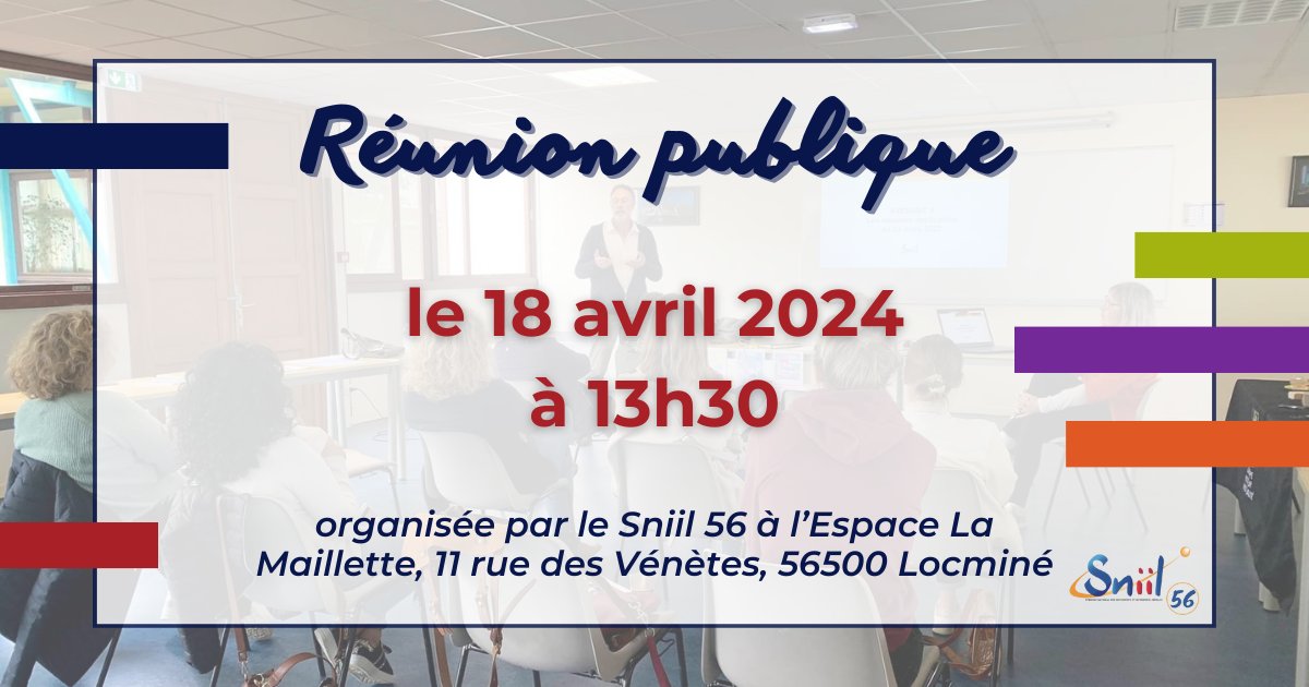 [Réunion publique] Le Sniil 56 organise une réunion publique le 18 avril 2024 ! 📍 Rendez-vous à partir de 13h30 à l'Espace La Maillette, 11 rue des Vénètes, 56500 Locminé 👉 Information & réservation : sniil.fr/agenda/