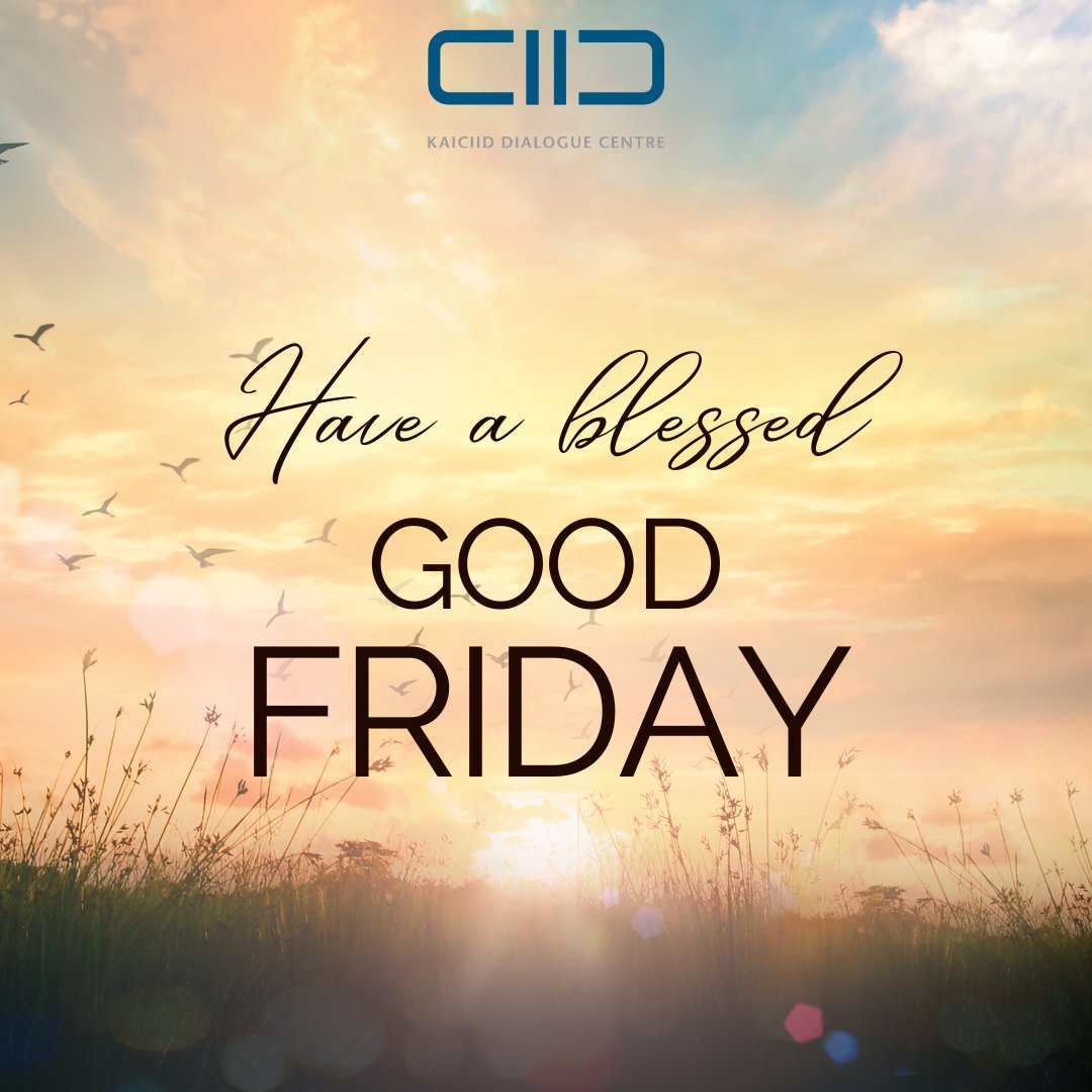 On this Good Friday, KAICIID wishes the Christian community worldwide a day filled with a spirit of peace, reflection, and gratitude. May this solemn occasion inspire unity and understanding, fostering a more compassionate and harmonious world. #GoodFriday