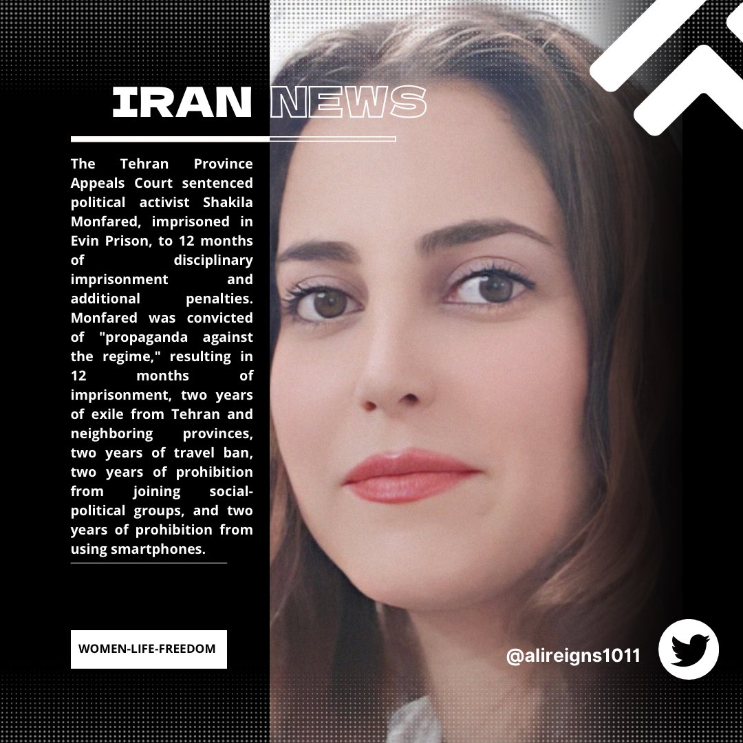 The Tehran Province Appeals Court sentenced political activist #ShakilaMonfared, imprisoned in Evin Prison, to 12 months of disciplinary imprisonment and additional penalties. Monfared was convicted of 'propaganda against the regime,' resulting in 12 months of imprisonment, two…