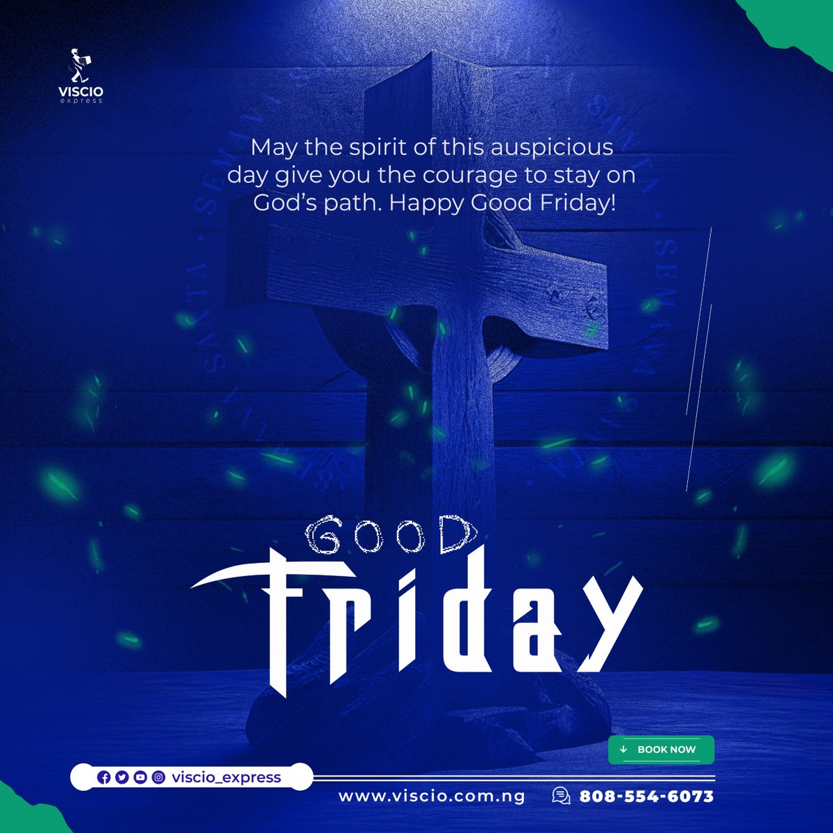 May the spirit of this auspicious day give you the courage to stay on God's path. Happy Good Friday!